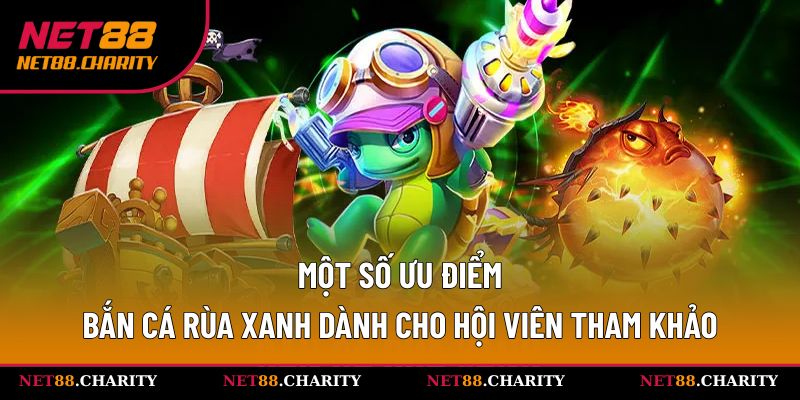 Những ưu điểm hấp dẫn và nổi bật mà tựa game mang lại